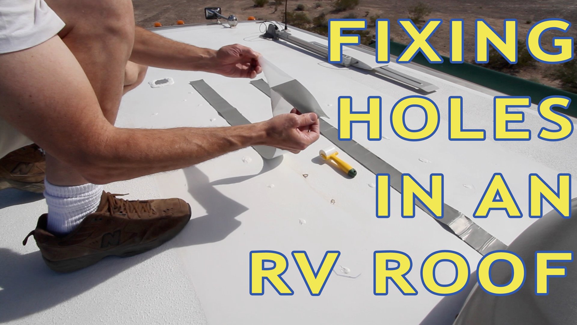 How To Repair Holes in an RV Roof - TheRVgeeks How To Fix Bubble On Rv Roof