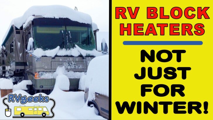 Motorhome Block Heaters — Not Just For Winter Use!
