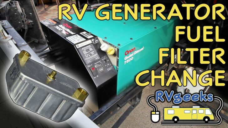 Onan RV Generator Maintenance: Replacing The Fuel Filter
