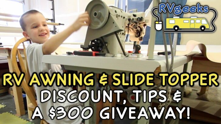 Awning & Slide Topper Fabric Replacement Tips, Discount & a $300 Giveaway!