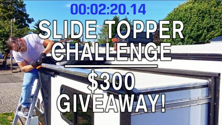 Slide Topper Challenge + $300 Tough Top Awnings Giveaway