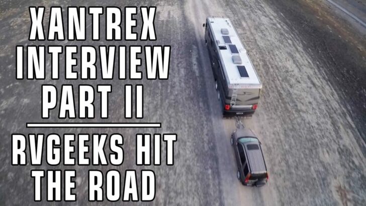 Xantrex Interview – Part II: The RVgeeks Hit The Road