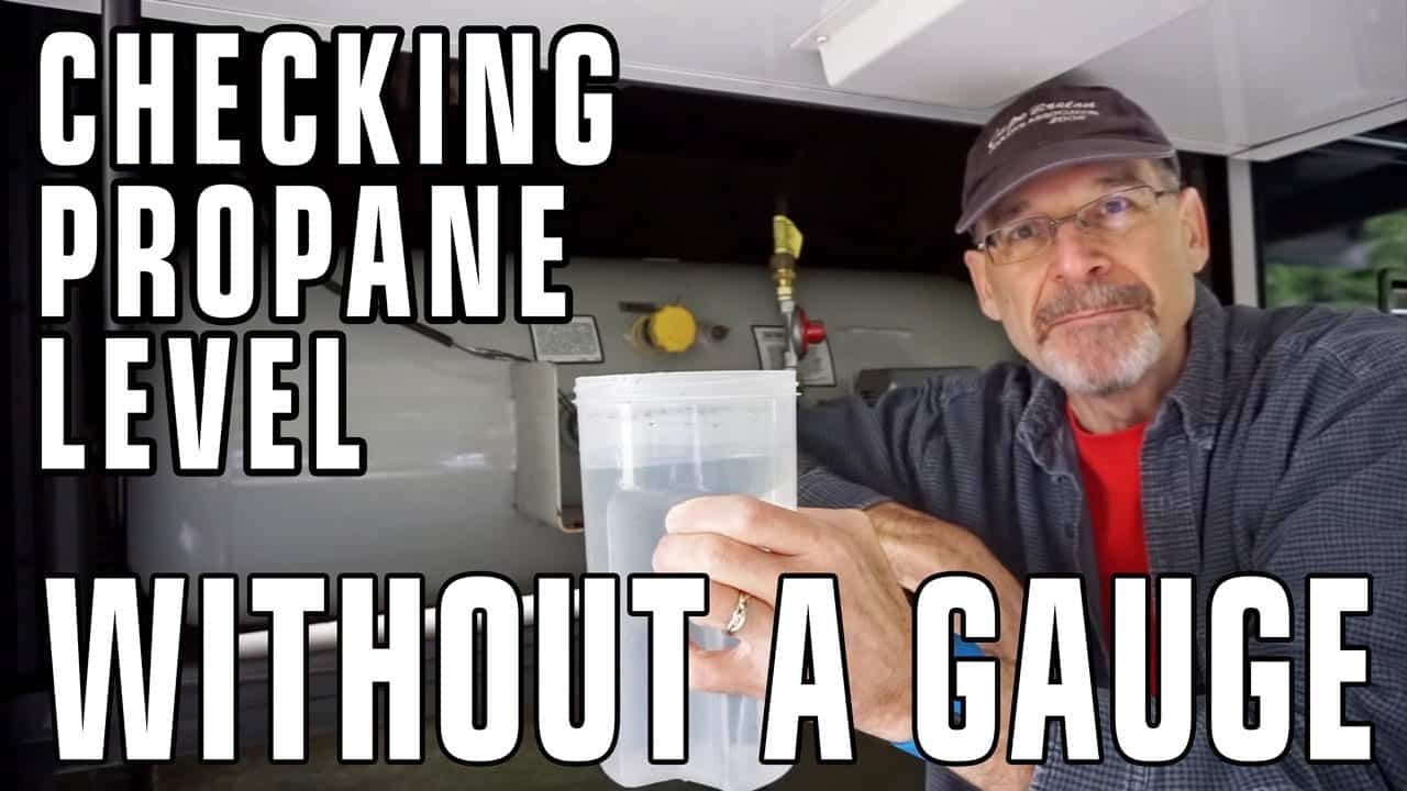How To Check Your Propane Tank Level Without A Gauge TheRVgeeks