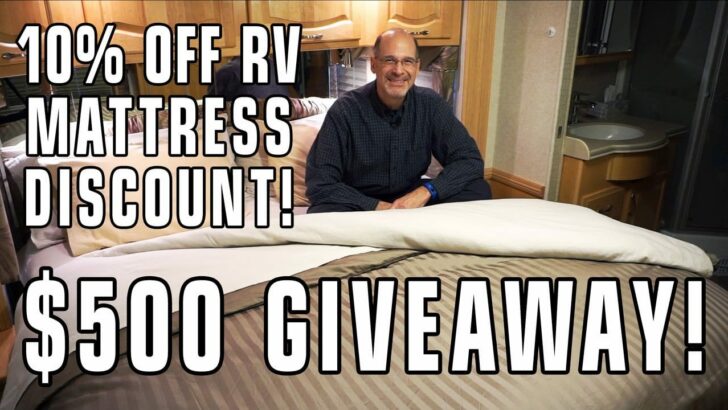 10% RV Mattress Discount, Plus a $500 Giveaway!