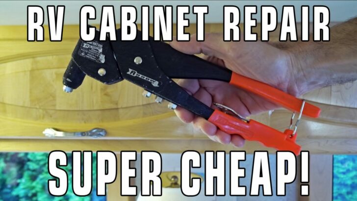 Super Cheap RV Cabinet Door Repair – POP Goes the Rivet!