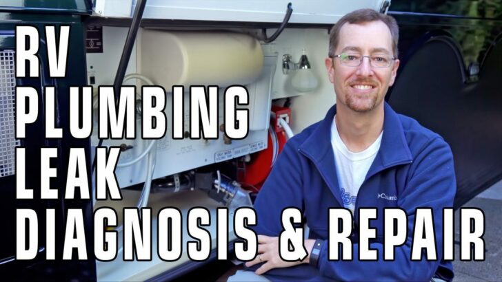 RV Plumbing Leak Troubleshooting & Repair – Practically For Free!
