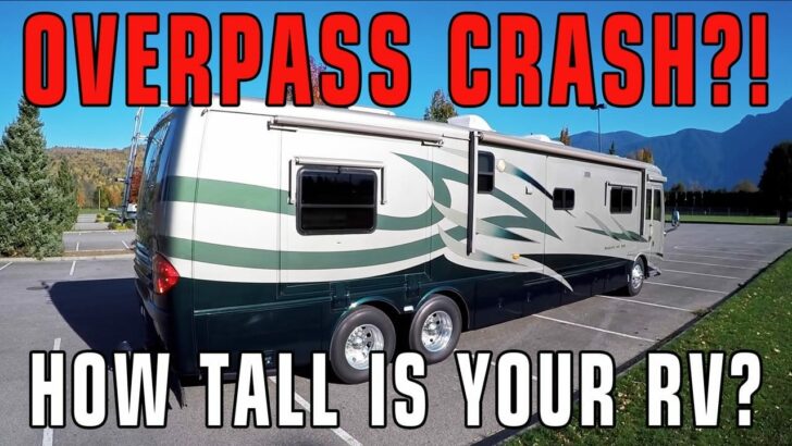 Overpass Crash?! How Tall Is Your RV?