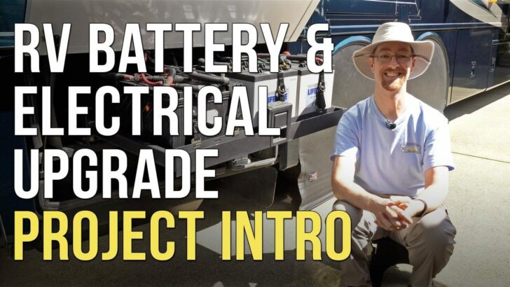 RV Lithium/AGM Battery & Electrical System Upgrade – Part 1 – Project Intro