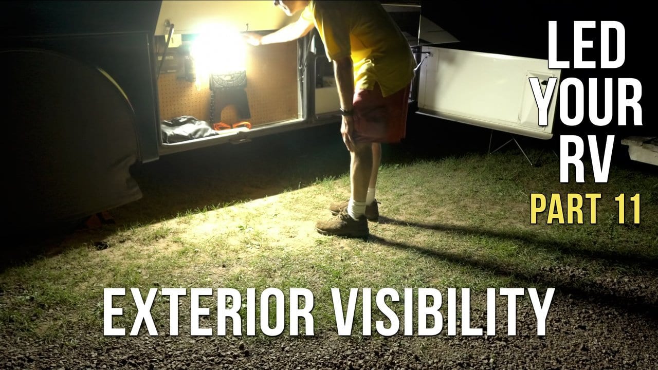 LED Your RV – Part 11 – Increasing Exterior Visibility
