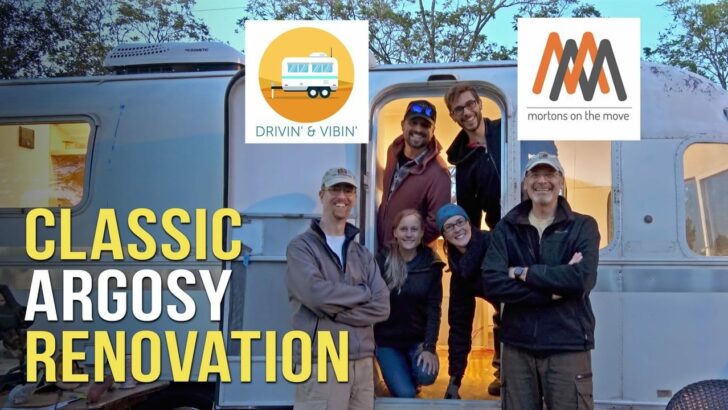 Classic Airstream Restoration with Drivin’ & Vibin’ and Mortons on the Move + Announcements