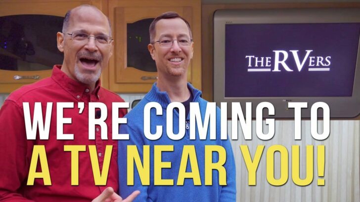 Updates On Our TV Show — The RVers! We’re Coming To PBS this Fall!
