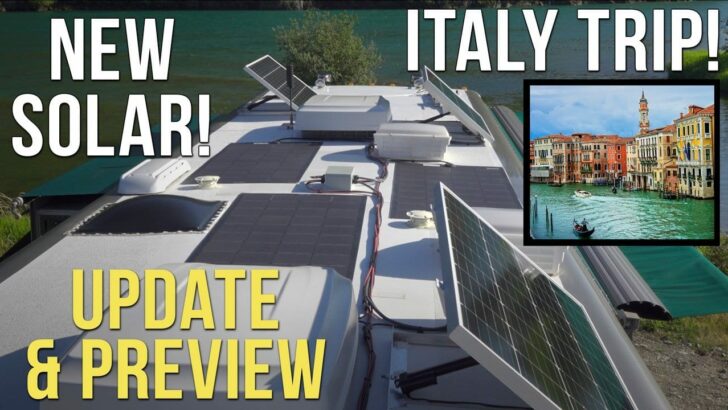 New Solar! Italy RV Trip! Preview & Update